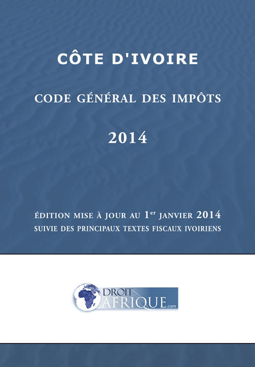 Cote d'Ivoire - Code general des impots 2014