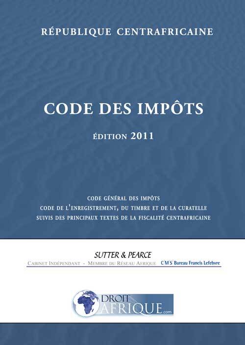 Centrafrique, Code general des impots 2011