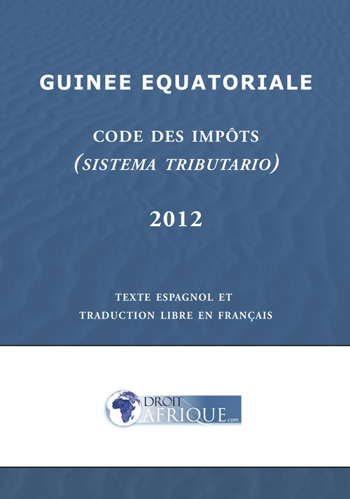 Guinee Equatoriale, Code des impots 2012