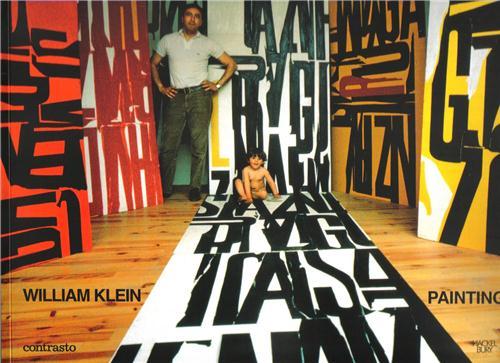 William Klein Paintings, Etc. /anglais