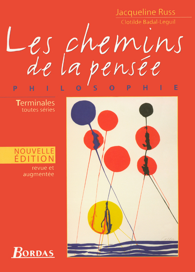 Les Chemins de la pensée PhilosophieTle 2004 Manuel de l'élève