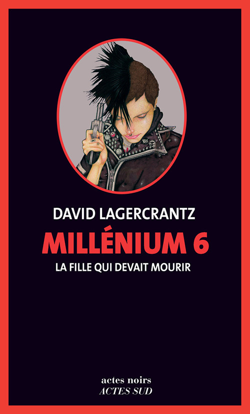 Millénium 6 - La fille qui devait mourir