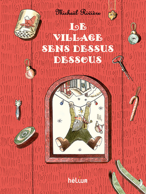 Le Village sens dessus dessous