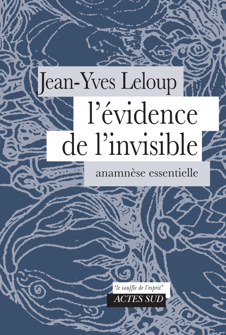 L'évidence de l'invisible