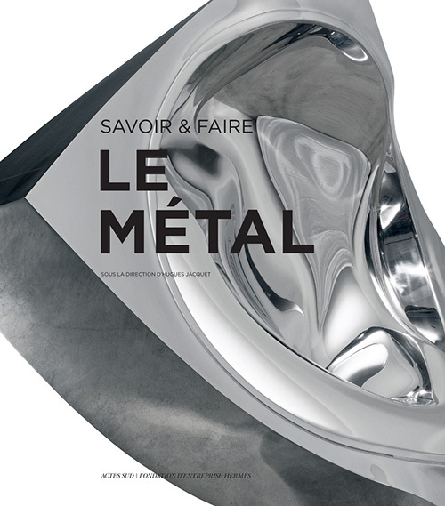 Savoir & faire : le métal