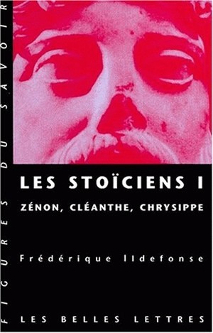 Les Stoïciens I