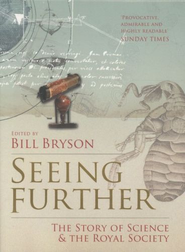 Seeing Further: The Story of Science and the Royal Society