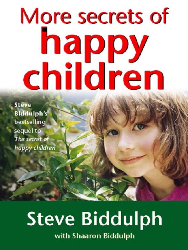 More Secrets of Happy Children