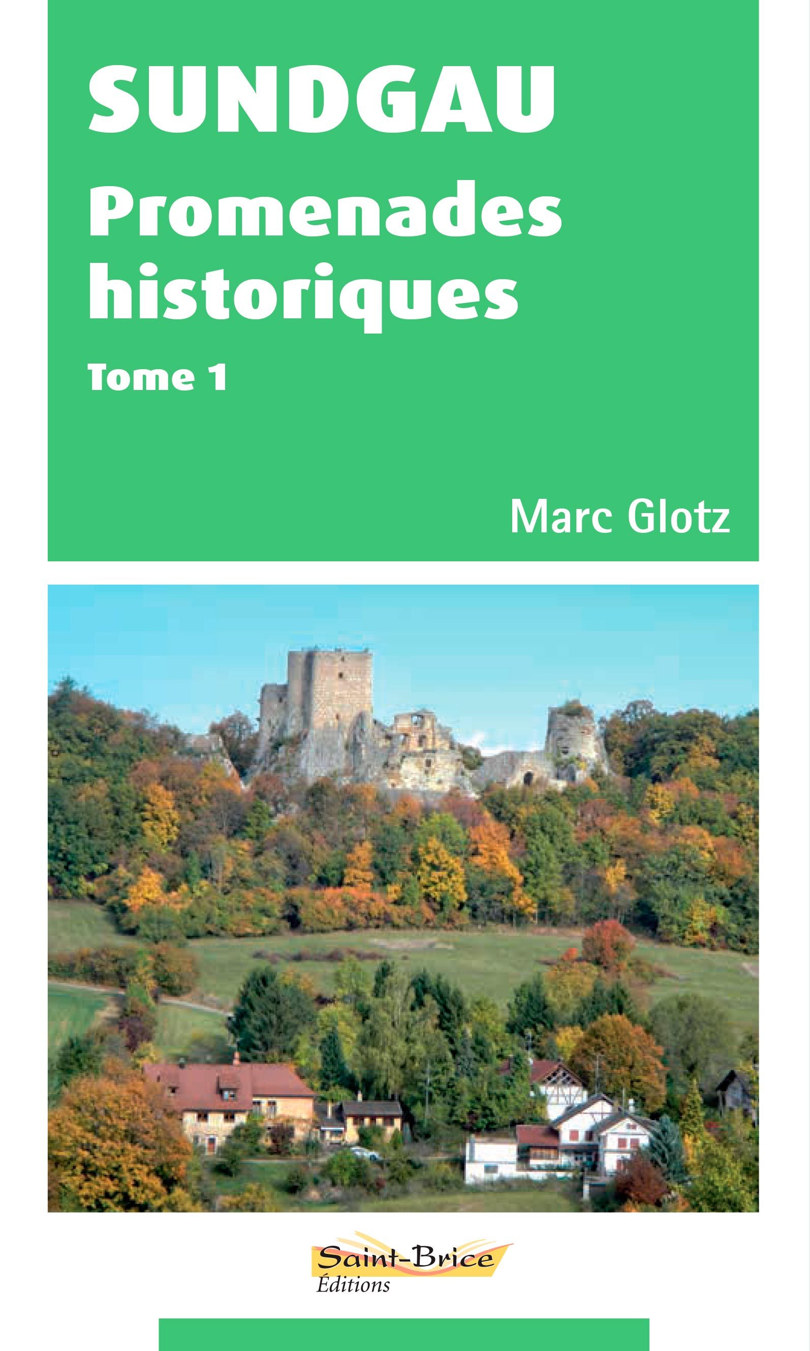 SUNDGAU - PROMENADES HISTORIQUES TOME1