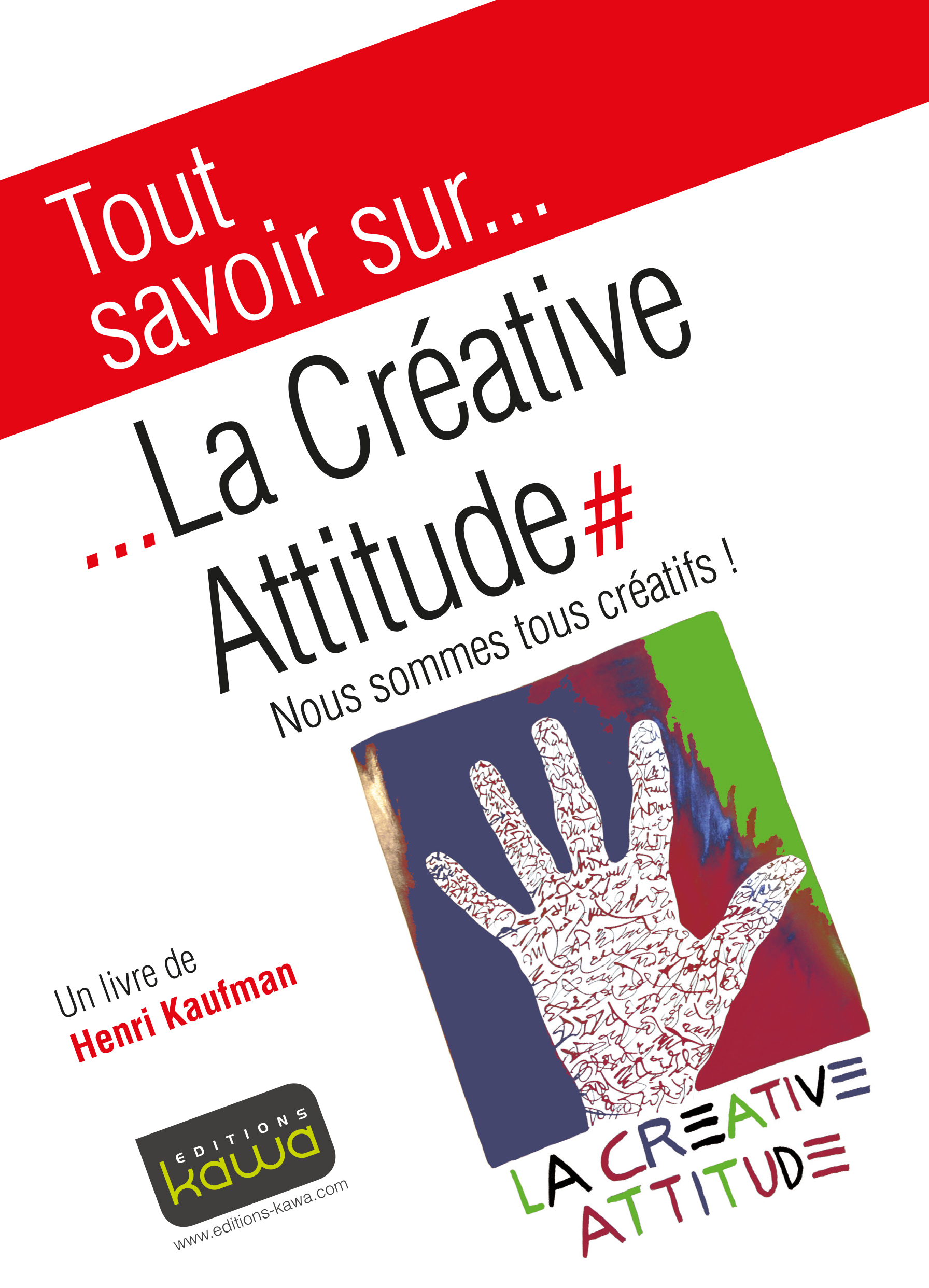 Tout savoir sur... La Créative Attitude - Nous sommes tous créatifs