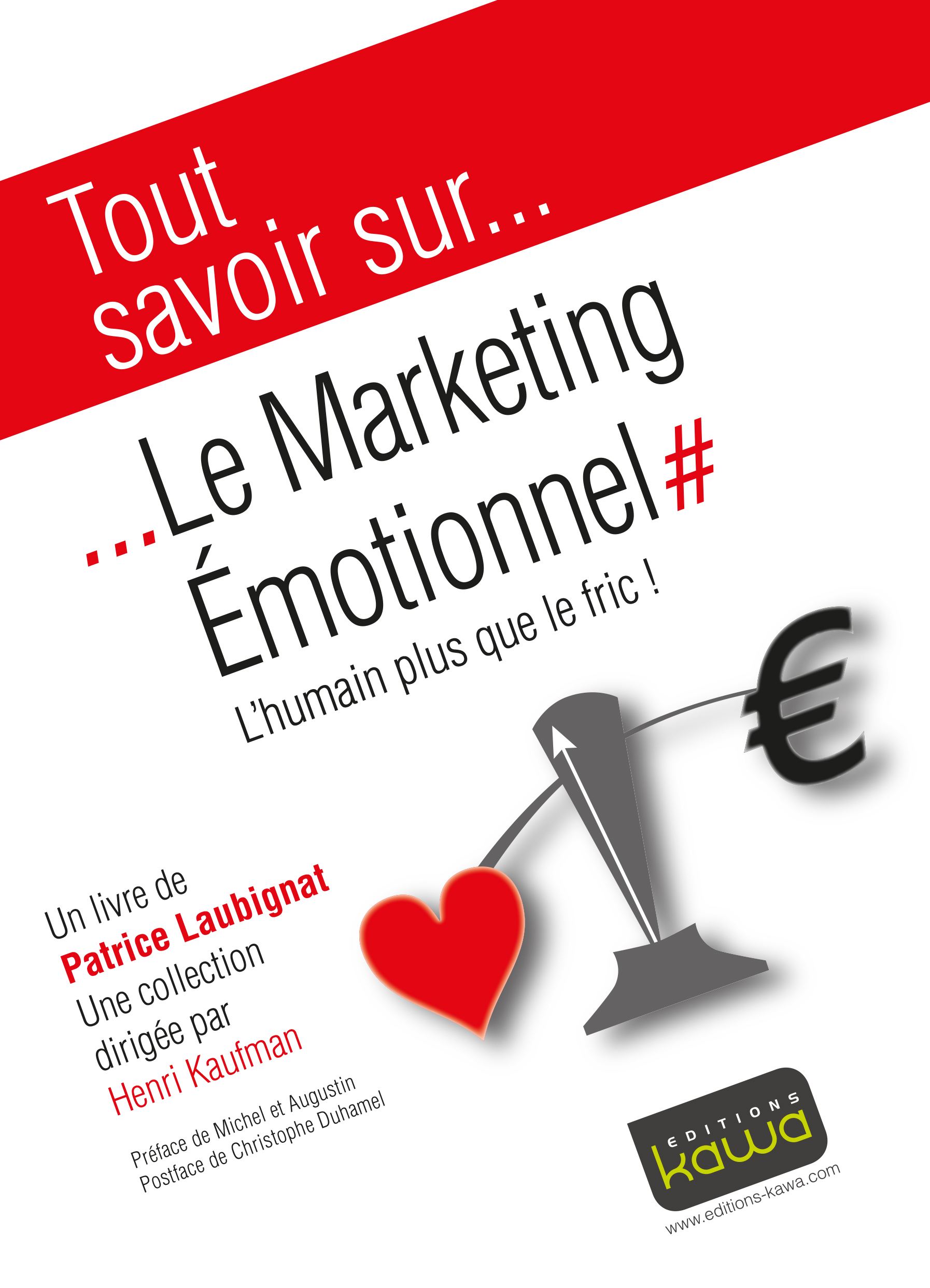Tout savoir sur... Le Marketing Emotionnel - L'humain plus que le fric!