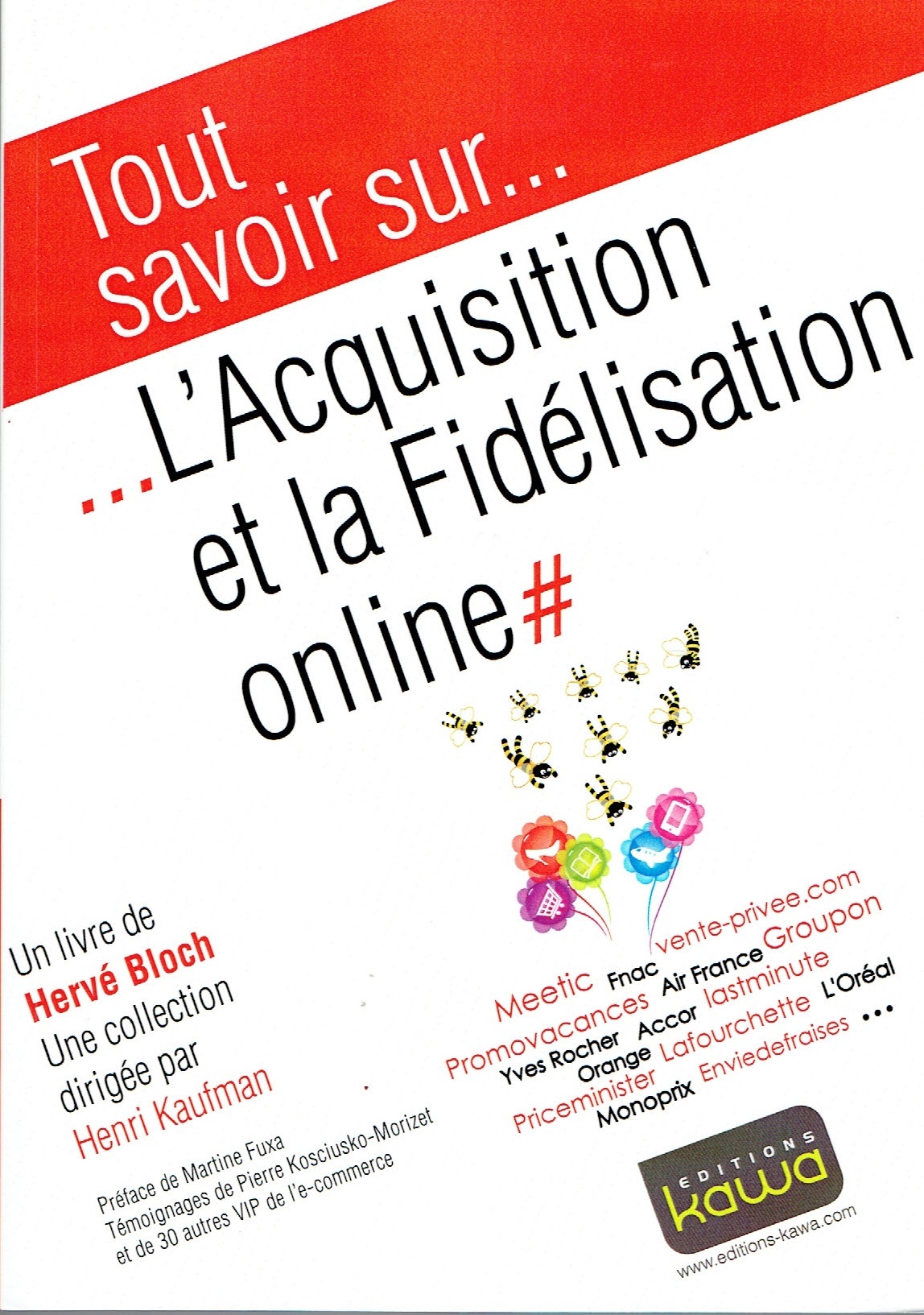 Tout savoir sur... L'Acquisition et la fidélisation online