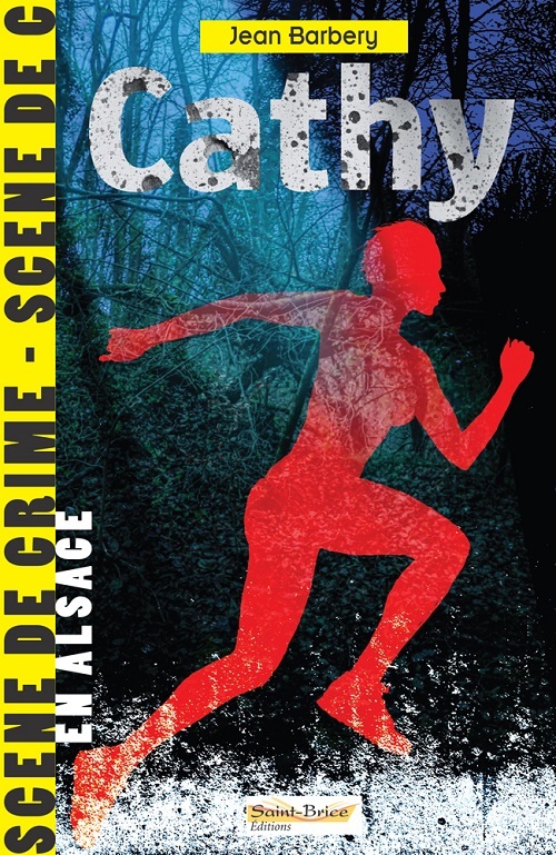 CATHY - SCENE DE CRIME EN ALSACE