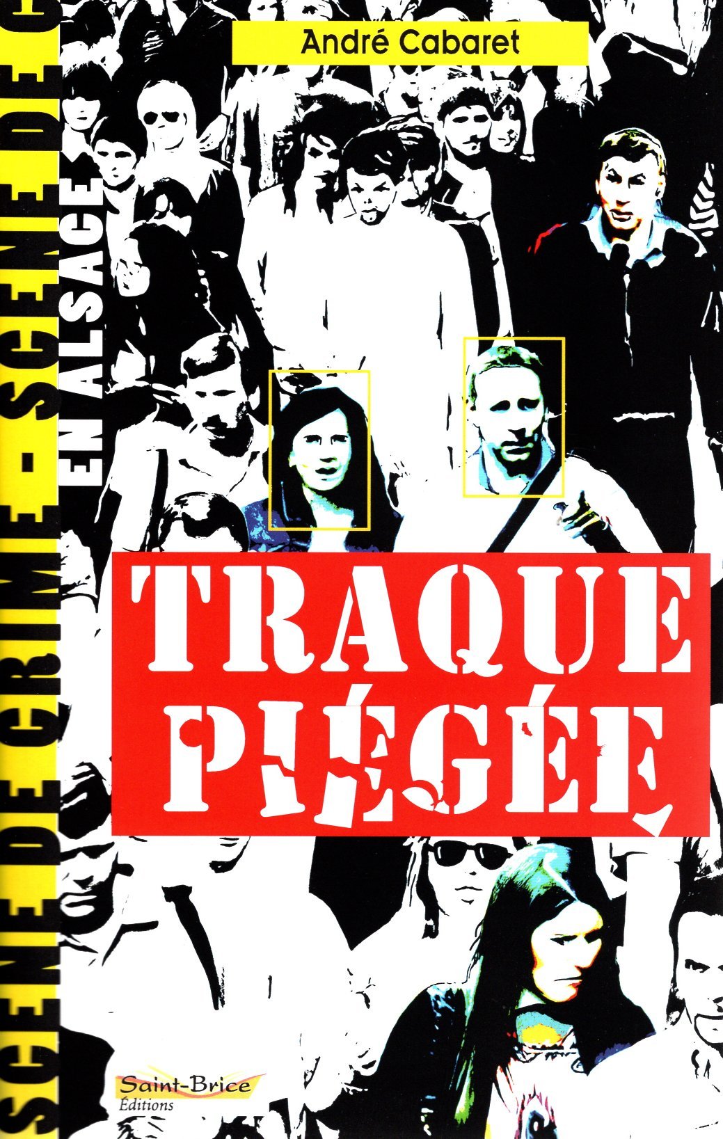 Traque piégée