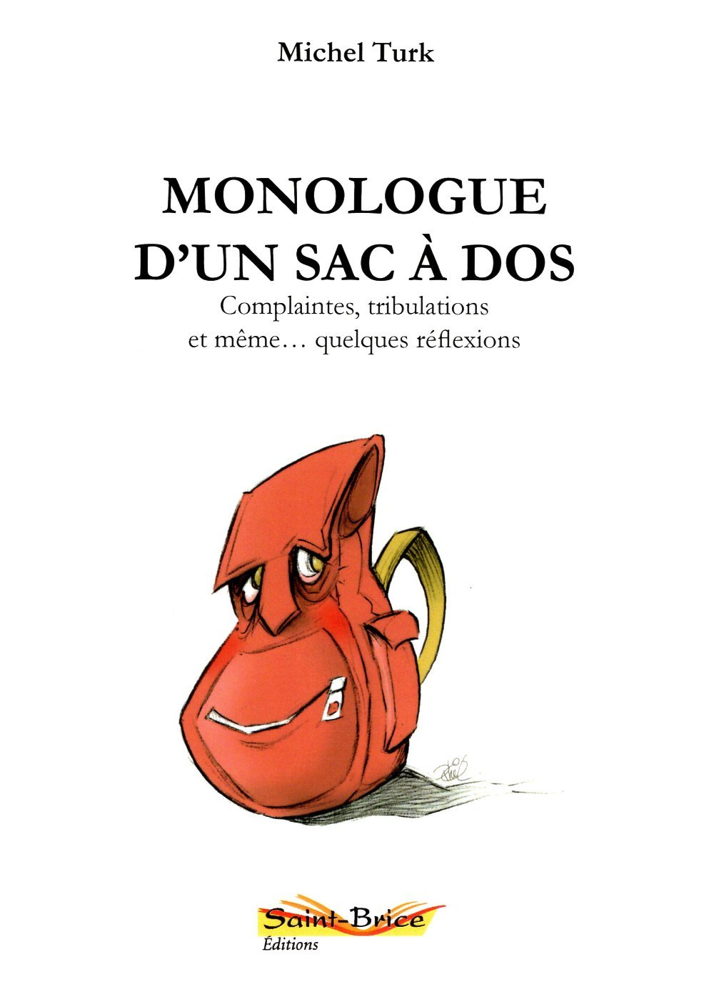 MONOLOGUE D'UN SAC A DOS