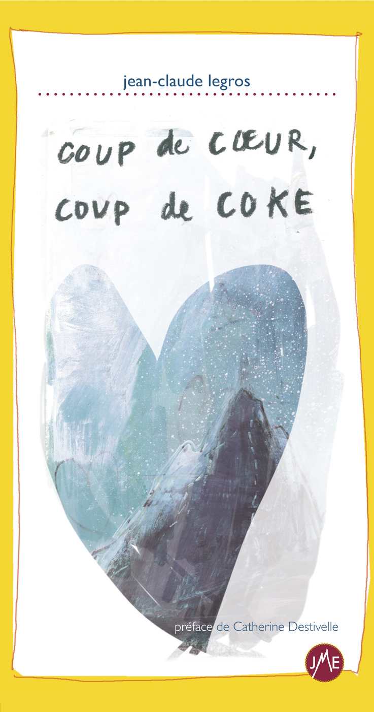 Coup de cœur, coup de coke