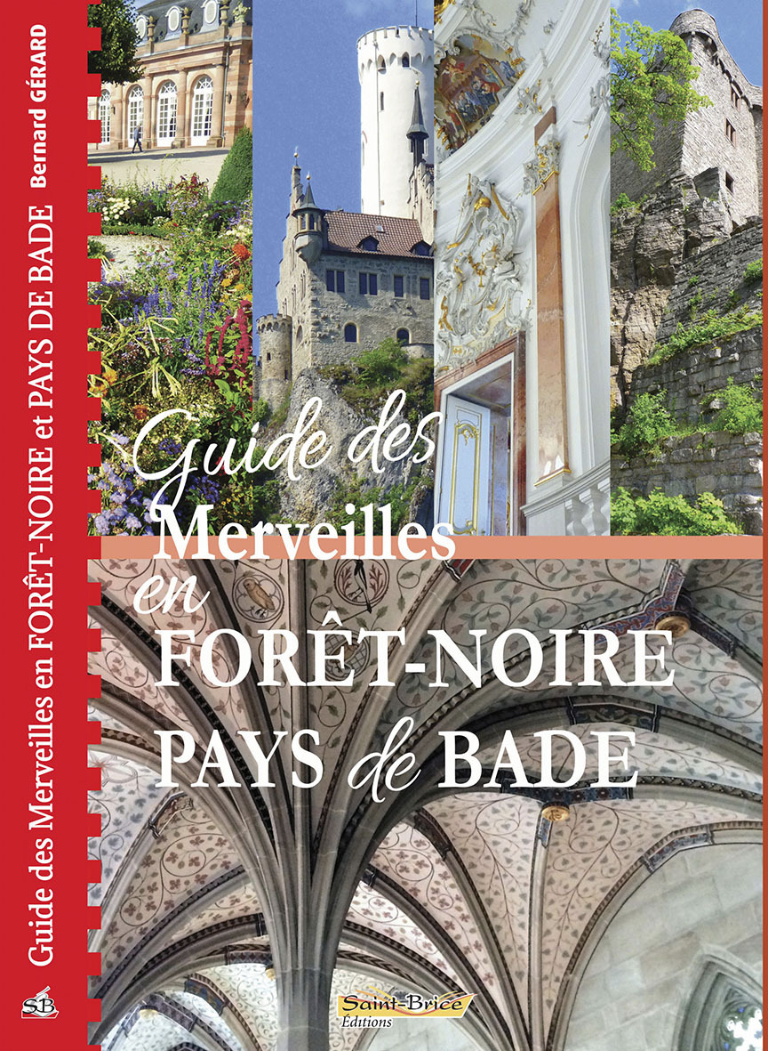 GUIDE DES MERVEILLES EN FORET NOIRE PAYS DE BADE