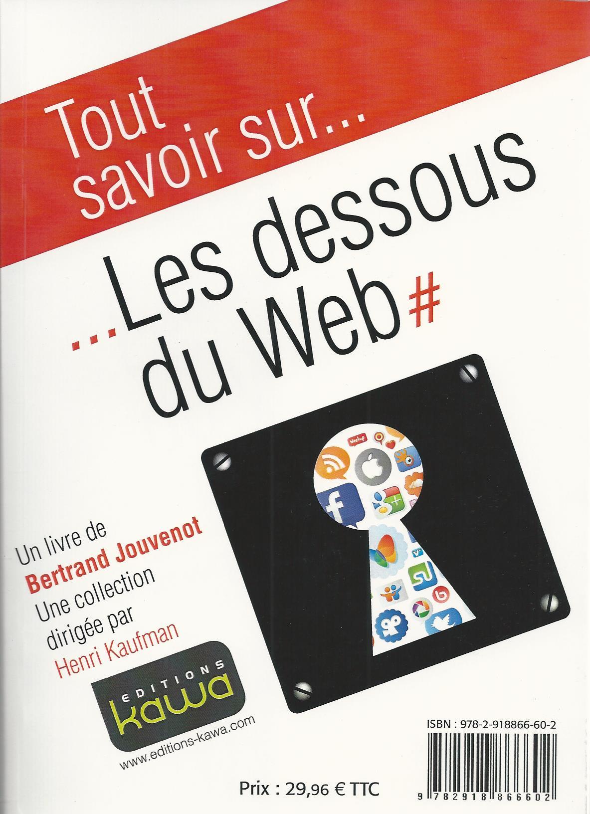 Tout savoir sur... Les dessous du web - Learn all about... The inside story of the Web