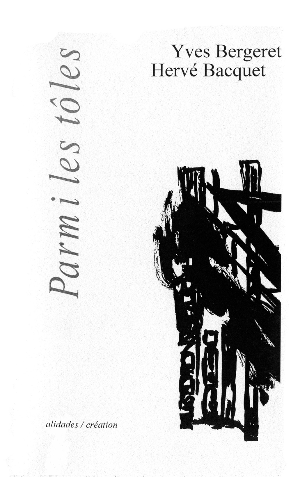 Parmi les tôles - Yves Bergeret, Hervé Bacquet