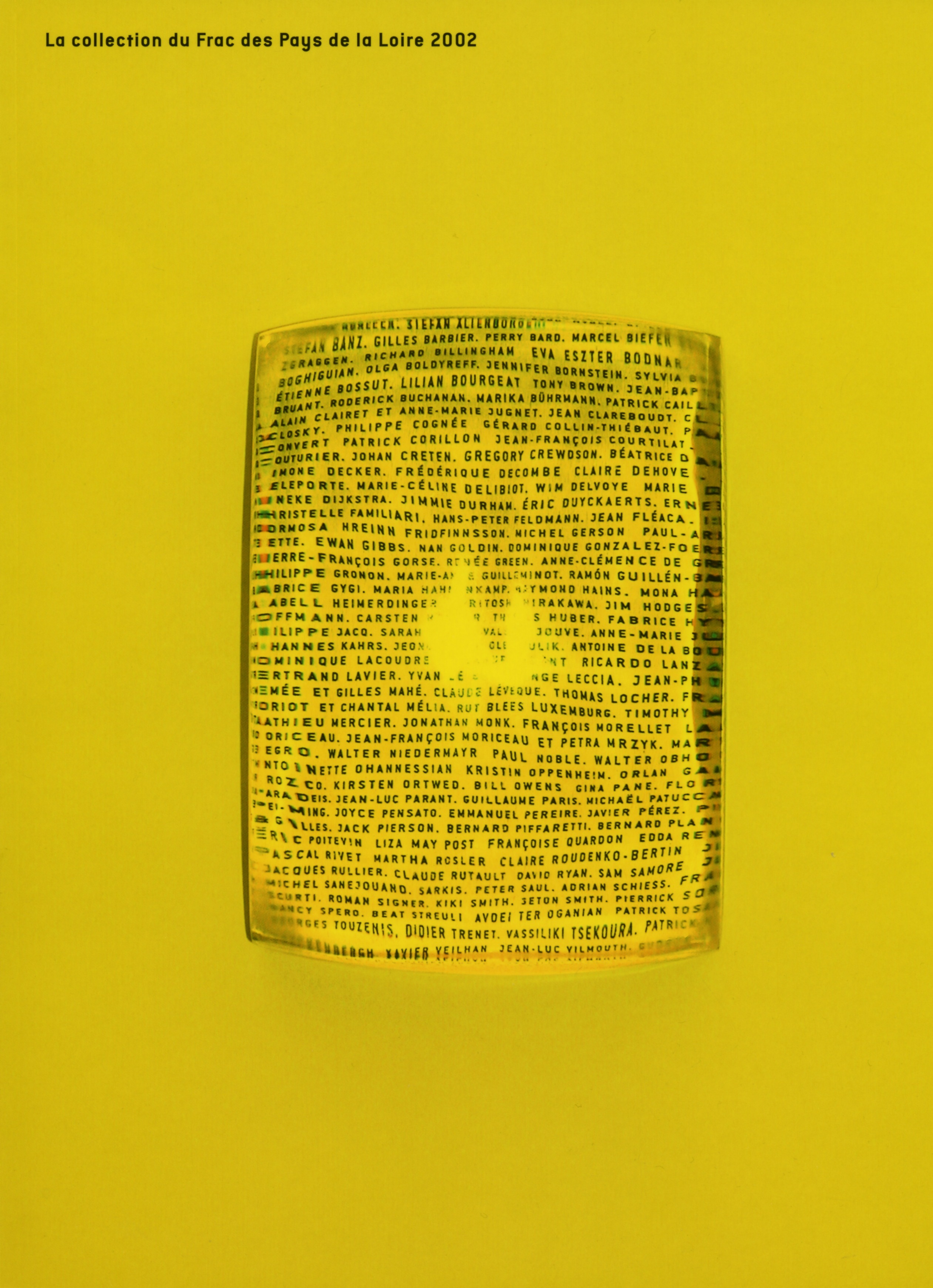 La collection du Frac des Pays de la Loire 1993-2002