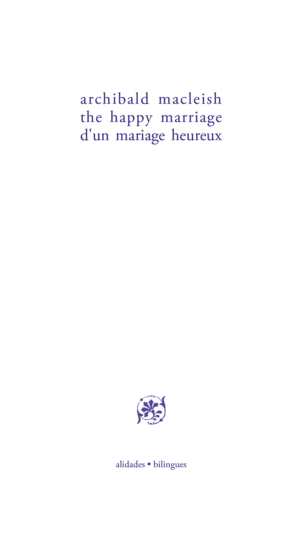 D'un mariage heureux