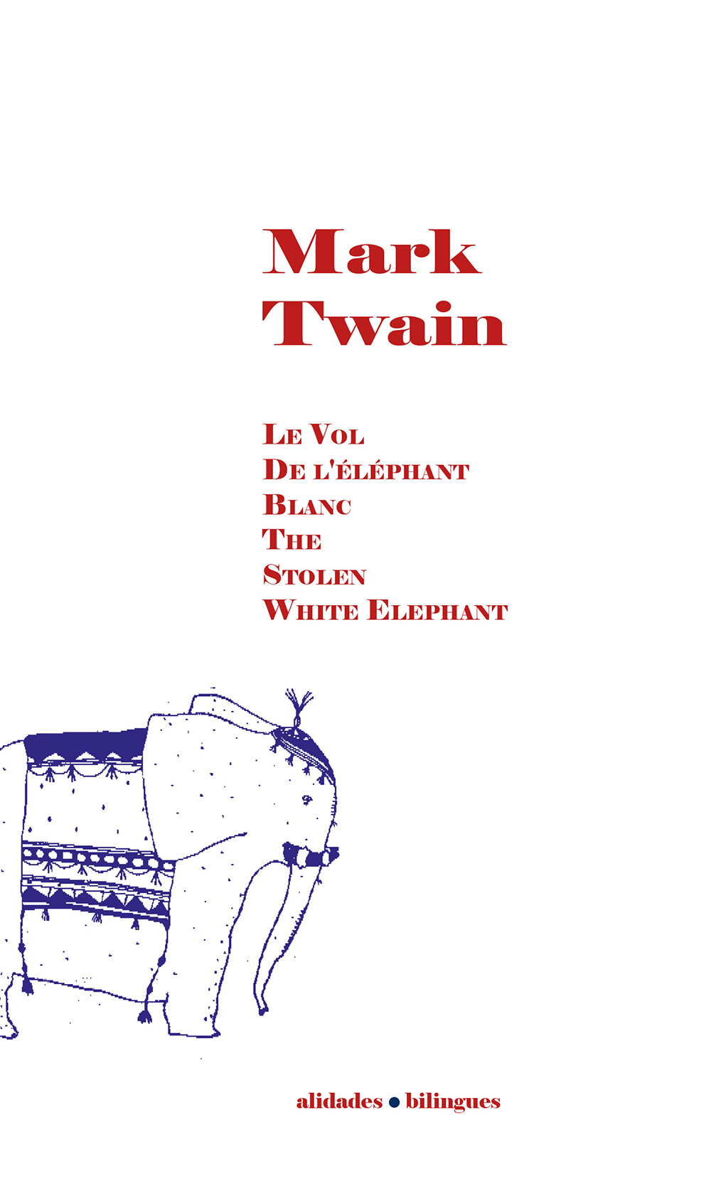 Le vol de l'élépahant blanc - Mark Twain
