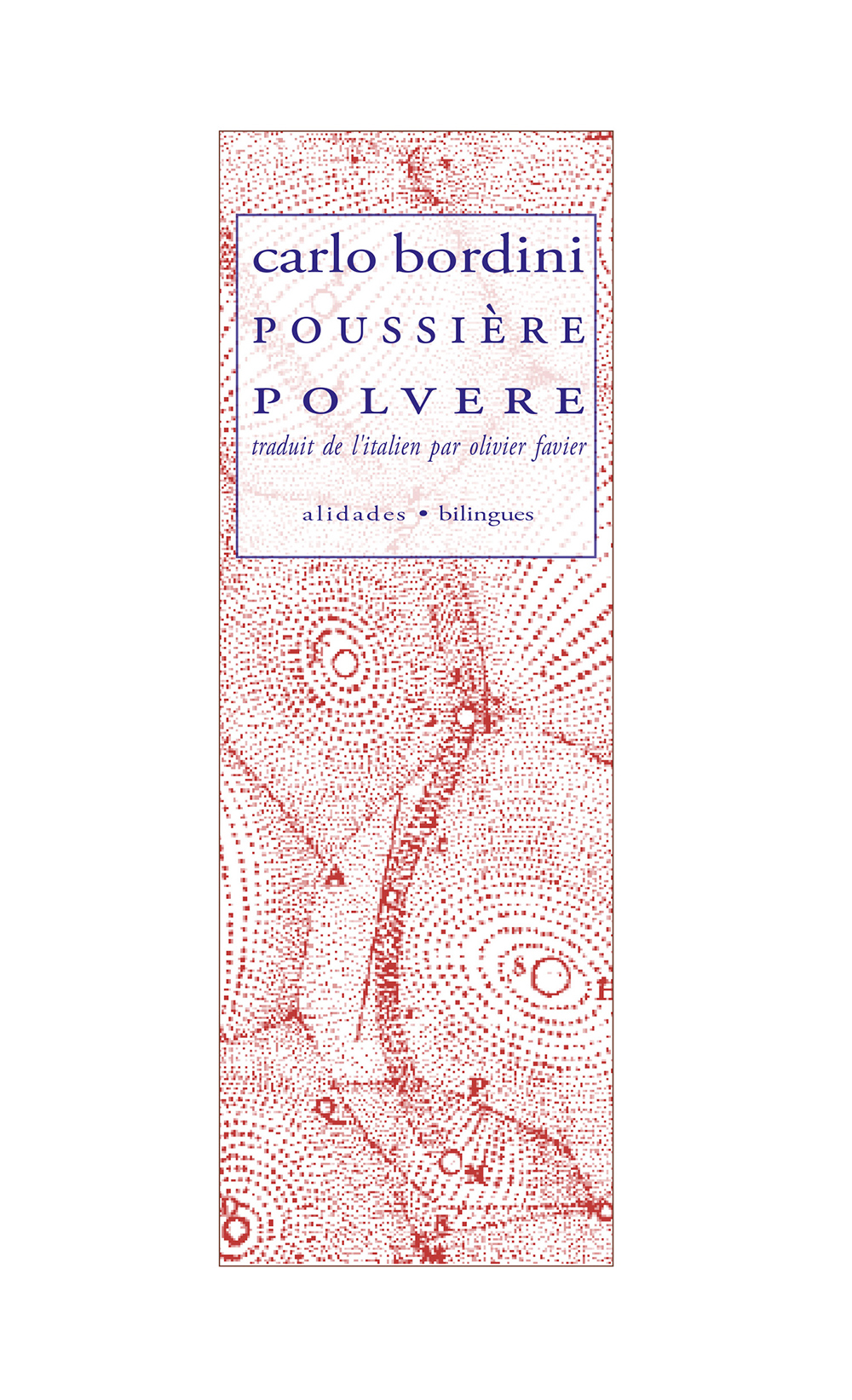 Poussière / Polvere - Carlo Bordini