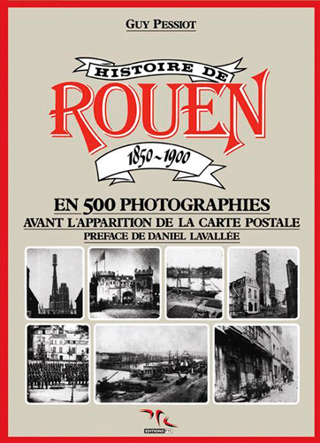 Histoire De Rouen 1850-1900 T1