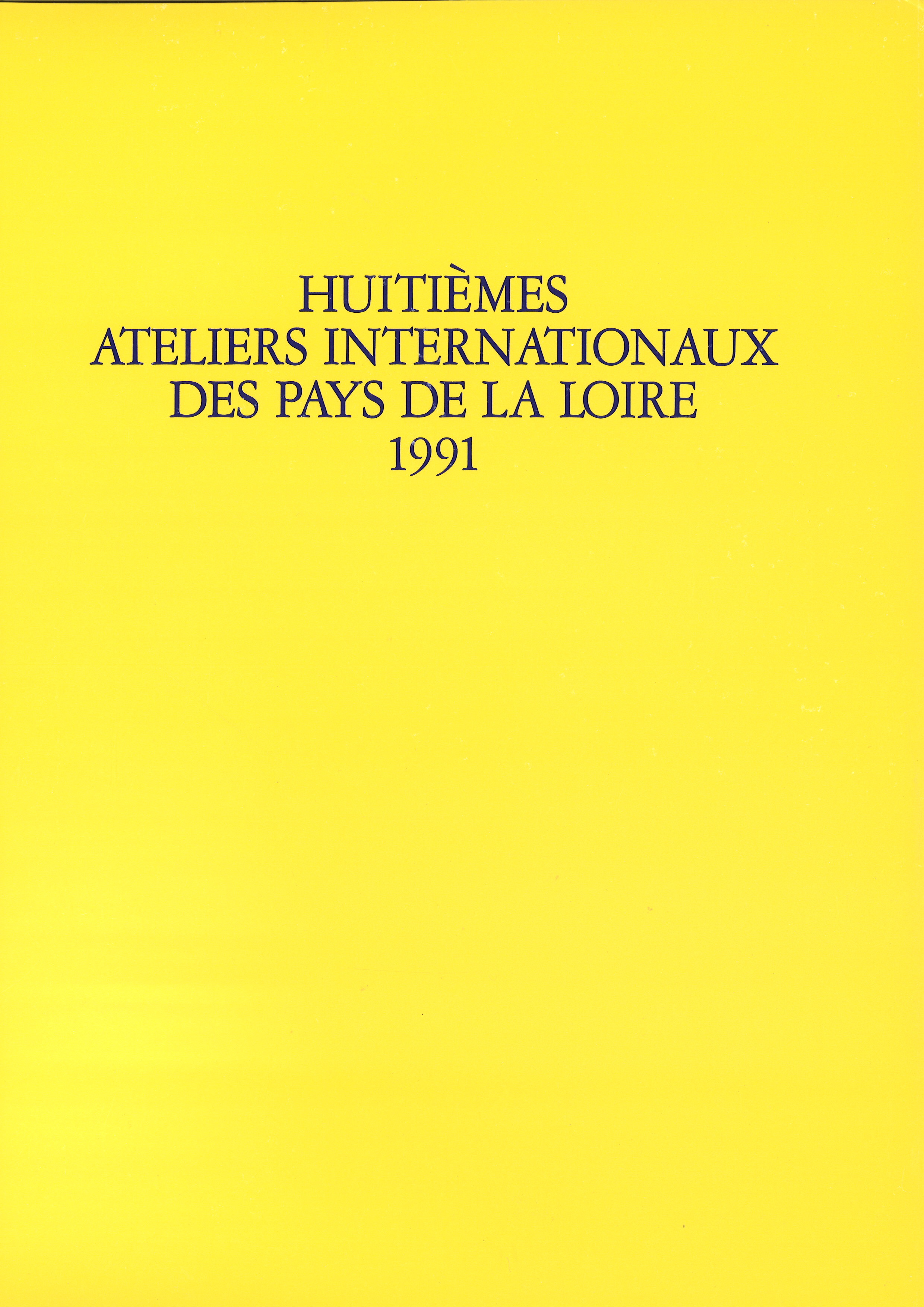 VIIIe Ateliers Internationaux du Frac des Pays de la Loire