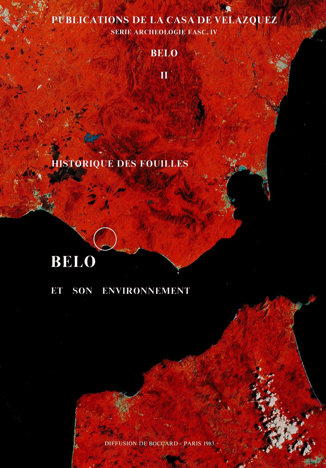 Belo II. Historique des fouilles. Belo et son environnement (détroit de Gibraltar). Étude physique d'un site antique