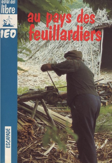 AU PAYS DES FEUILLARDIERS