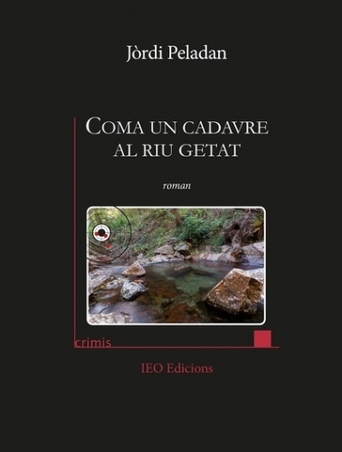 Coma un cadavre al riu getat