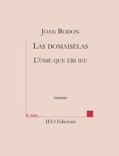 Las domaiselas (seguit de) l'ome que eri ieu