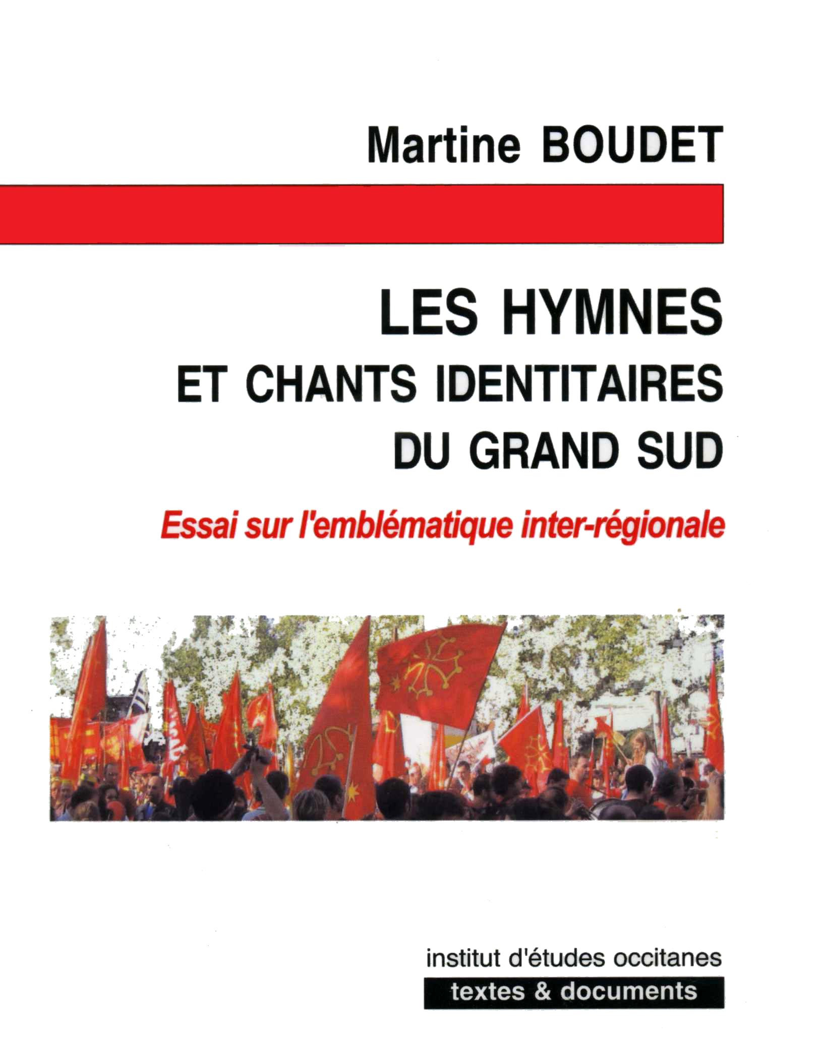 Les hymnes et chants identitaires du grand sud