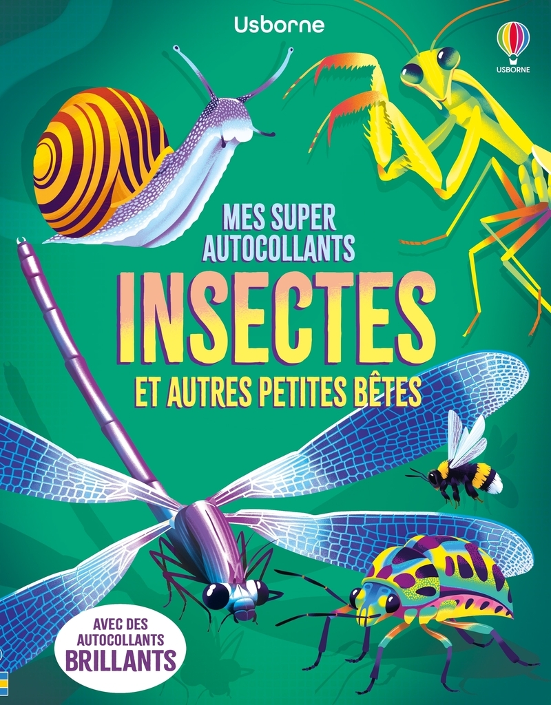 Insectes et autres petites bêtes - Mes super autocollants - Dès 5 ans
