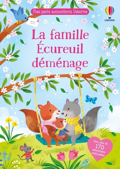 La famille Écureuil déménage - Mes petits autocollants Usborne - Dès 3 ans