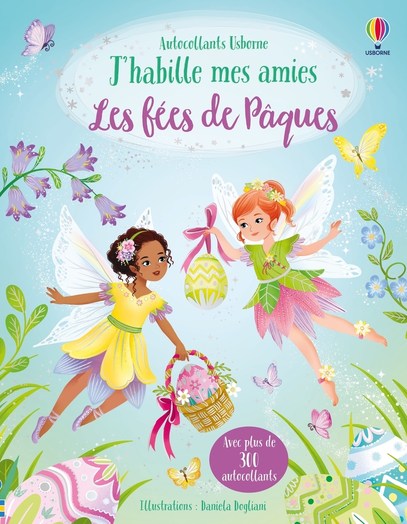 J'habille mes amies - Les fées de Pâques - Dès 5 ans