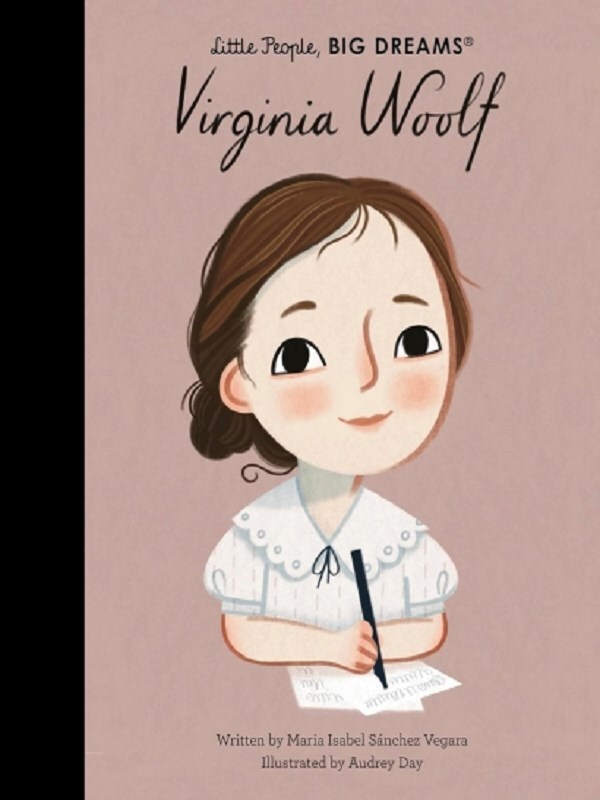 Little People Big Dreams Virginia Woolf /anglais