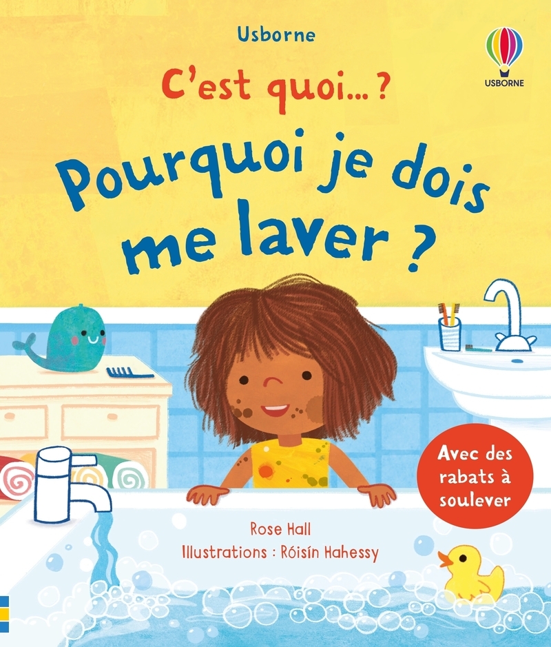 Pourquoi je dois me laver ? - C'est quoi... ? - Dès 3 ans