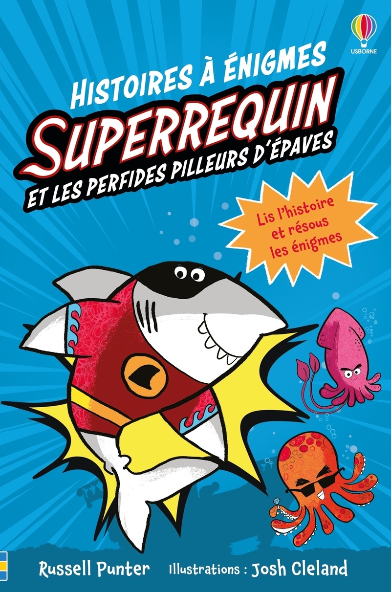 Superrequin et les perfides pilleurs d'épaves - Histoires à énigmes - dès 6 ans