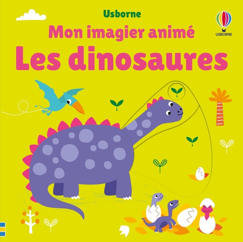 Les dinosaures - Mon imagier animé - Dès 6 mois