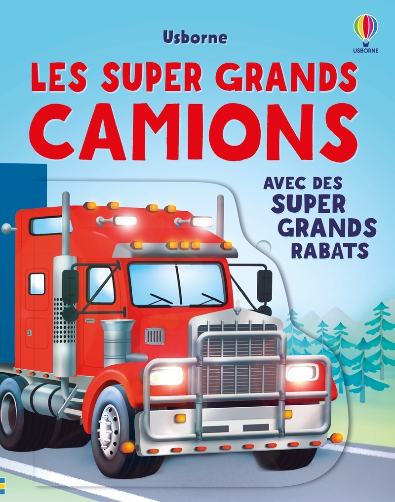 Les super grands camions - Dès 3 ans