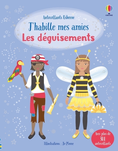 J'habille mes amies - Les déguisements - Dès 5 ans