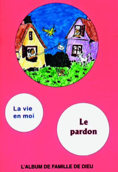 L'album de la famille de Dieu. Le pardon