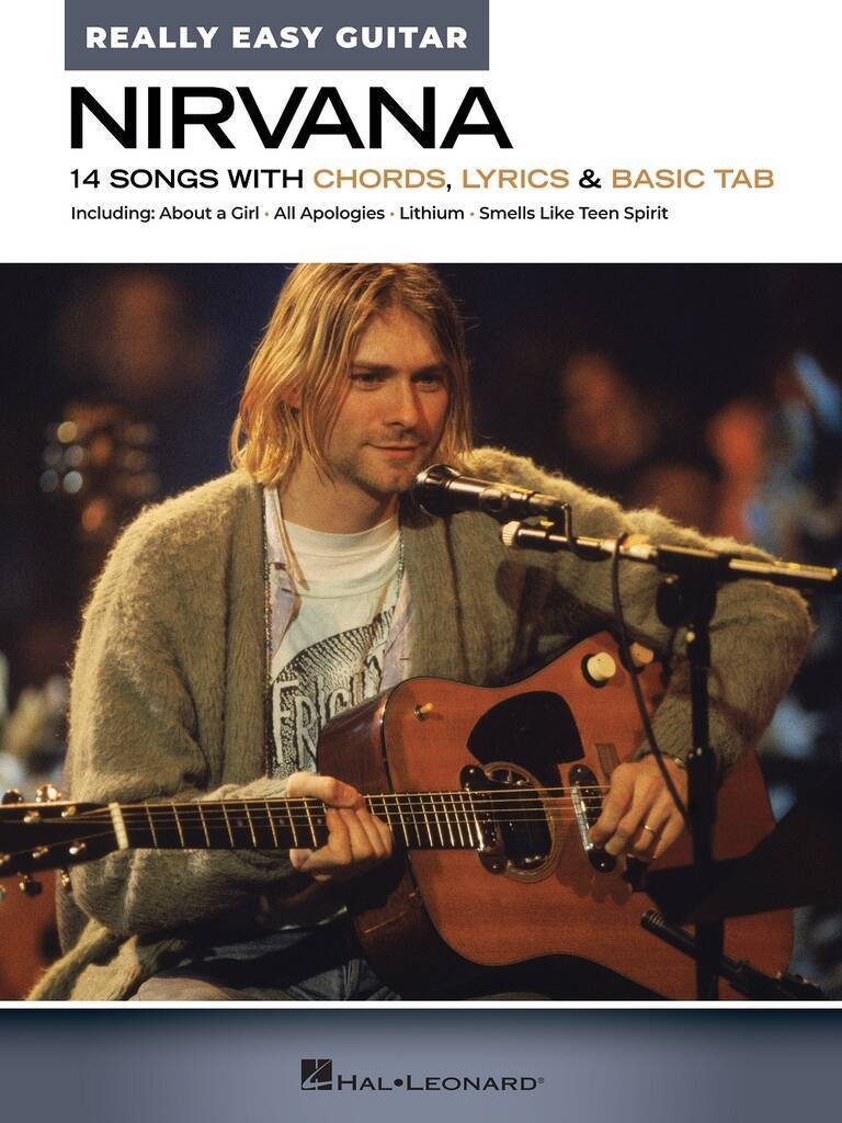 NIRVANA - REALLY EASY GUITAR - 14 ICONIC SONGS WITH SIMPLE CHORDS, LYRICS, AND BASIC TAB