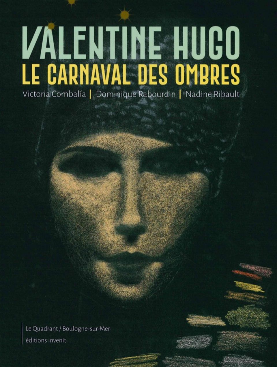 Valentine Hugo, le carnaval des ombres