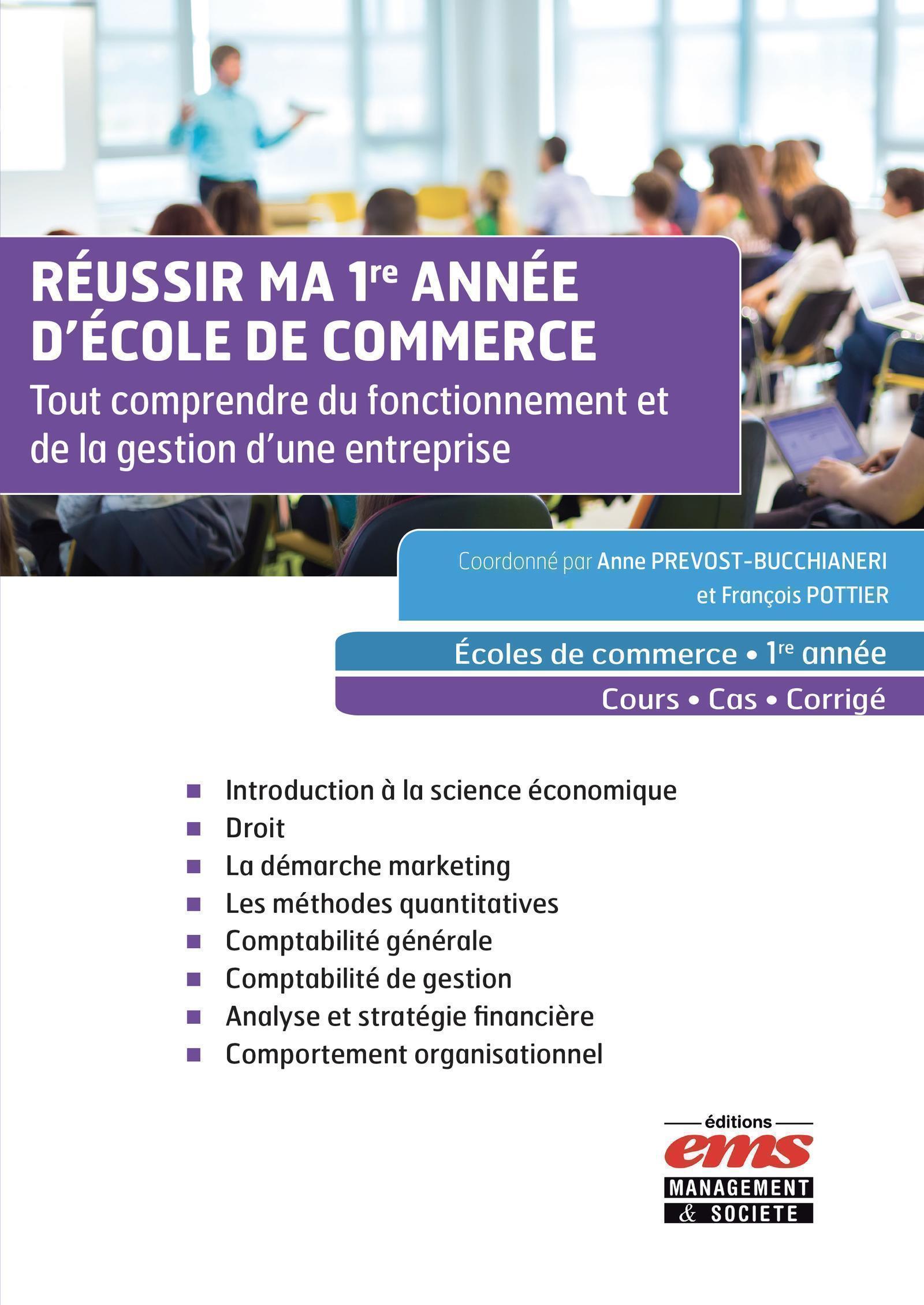 Réussir ma 1re année d'Ecole de commerce