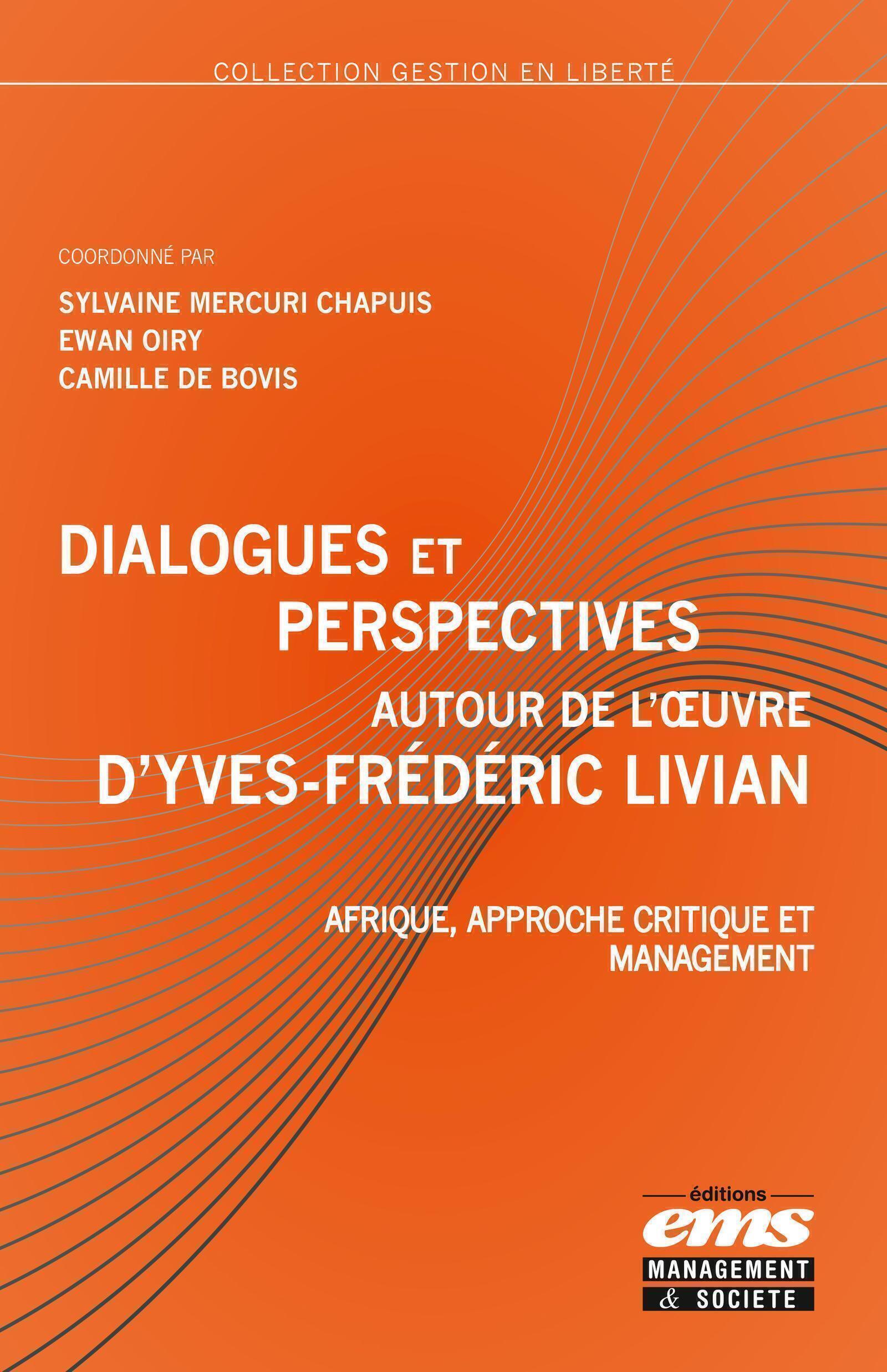 Dialogues et perspectives autour de l'oeuvre d'Yves-Frédéric Livian