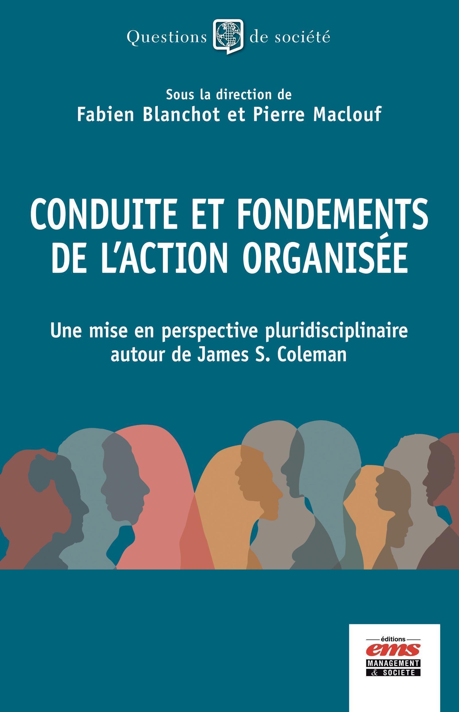 Conduite et fondements de l'action organisée