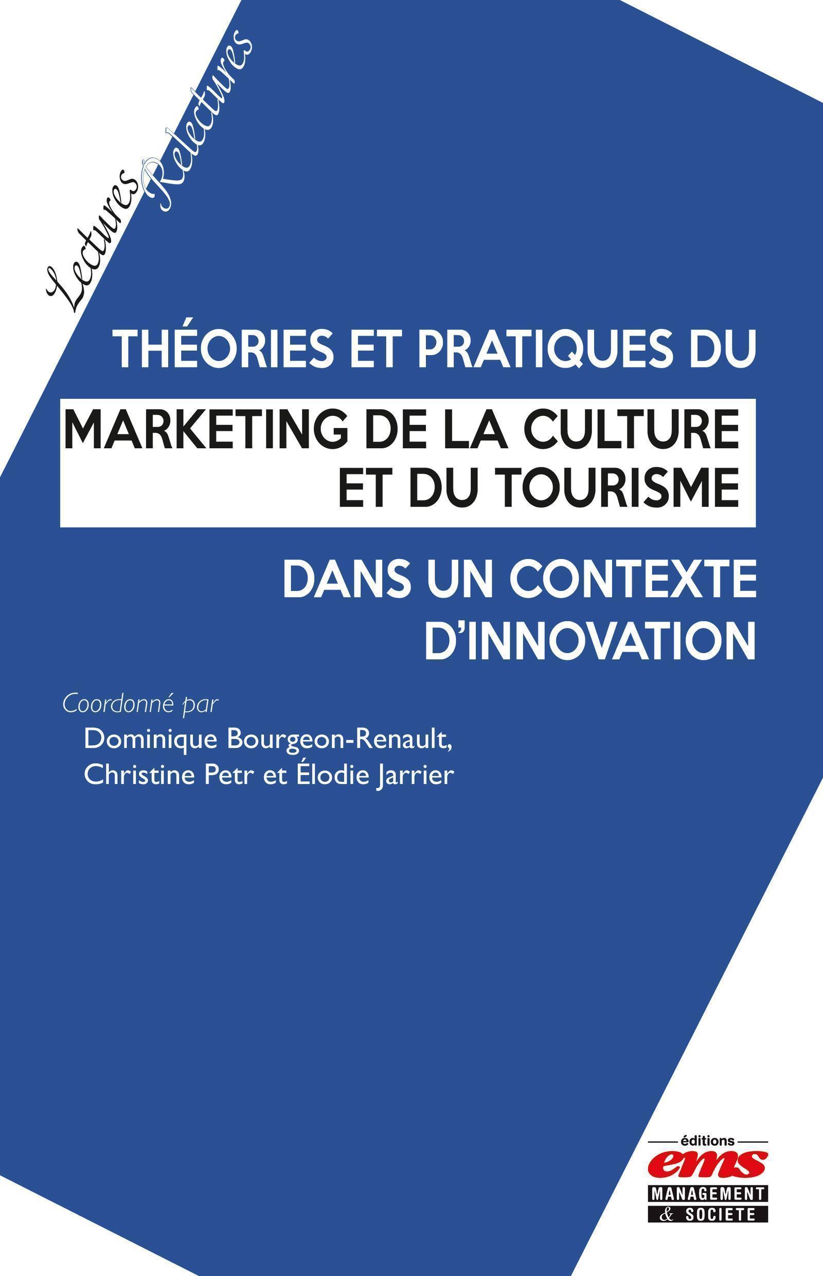 Théories et pratiques du marketing de la culture et du tourisme dans un contexte d'innovation
